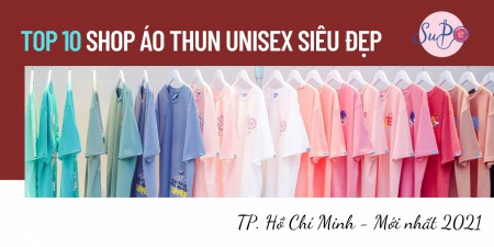 Top 10 shop bán áo thun unisex siêu đẹp tại TP. Hồ Chí Minh